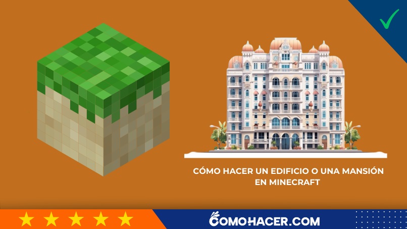 Cómo hacer un edificio o una mansión en Minecraft