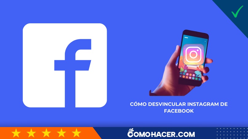 Cómo desvincular Instagram de Facebook