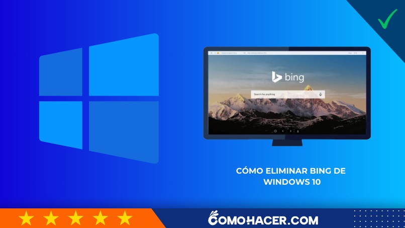 Cómo eliminar Bing de Windows 10