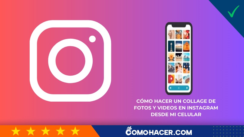 Cómo hacer un collage de fotos y videos en Instagram