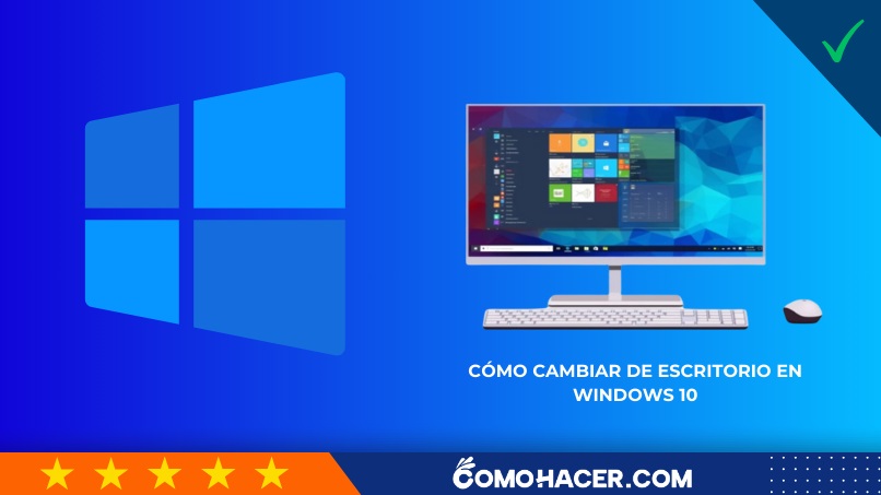 Cómo cambiar de escritorio en Windows 10