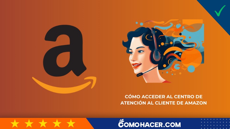 Cómo acceder al centro de atención al cliente de Amazon