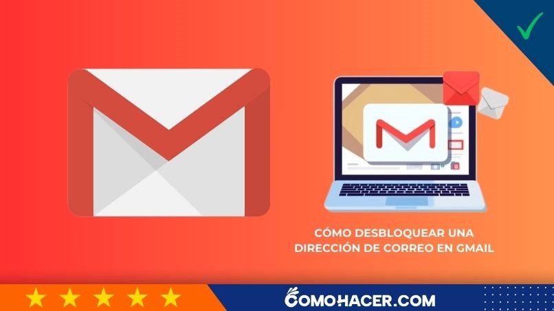 Cómo desbloquear una dirección de correo en Gmail