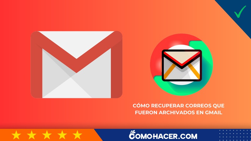 Cómo recuperar correos que fueron archivados en Gmail
