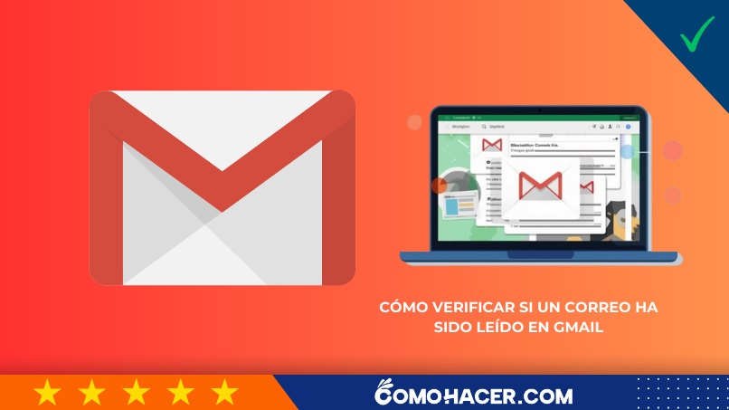 Cómo verificar si un correo ha sido leído en Gmail