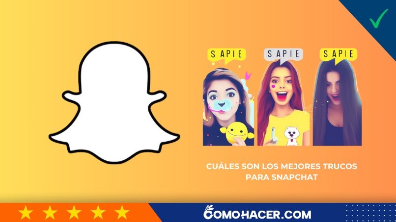 Cuáles son los mejores trucos para Snapchat